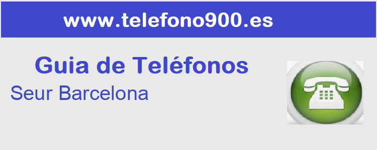 Telefono de  Seur Barcelona